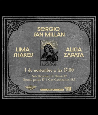 SESIONES LLORONAS 01/11/25: Sergio San Millán, Lima Shakes, Alicia Zapata en Madrid