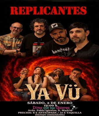 Replicantes + Ya Vü en Madrid