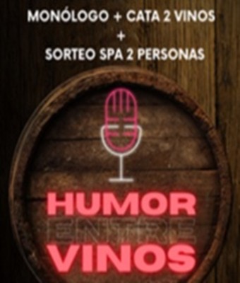Humor entre Vinos (Monólogo+ Cata de Vinos) en MADRID