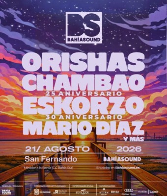 Orishas - Chambao - Eskorzo - Mario Díaz - BAHÍA SOUND CÁDIZ