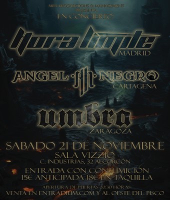 HORA LÍMITE + ÁNGEL NEGRO + UMBRA — UNA NOCHE DE ROCK Y METAL EN ALCORCÓN en Madrid