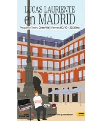 Lucas Lauriente en Madrid - Pequeño Teatro Gran Vía