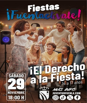 FIESTA FUENLACTÍVATE "EL DERECHO A LA FIESTA" 14 a 17 años en Madrid