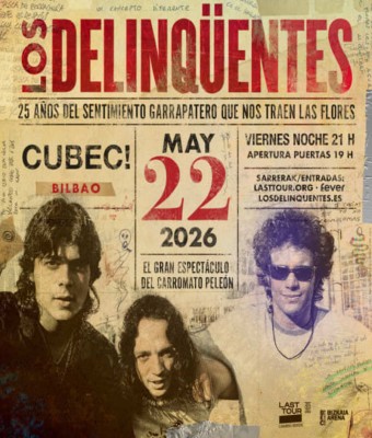 LOS DELINQÜENTES en CUBEC!, BILBAO 2026