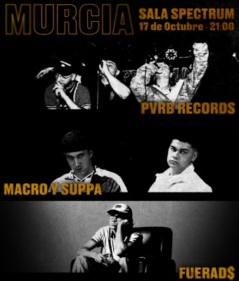 PVRB Records, Macro y Suppa, FueraD en Murcia