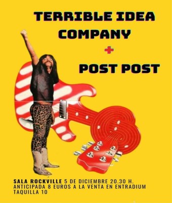 Terrible Idea Company + Post Post en Madrid
