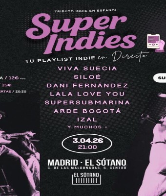 Superindies ''Tu Playlist Indie en directo'' en Madrid