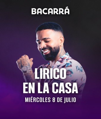 BACARRÁ X LIRICO EN LA CASA - 08 DE JULIO - MIÉRCOLES en Valencia