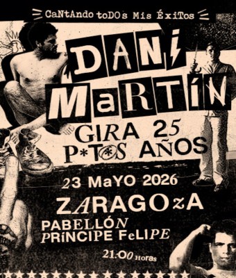 Dani Martín - Gira 25 P*t*s Años en Zaragoza