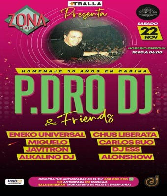 Sábado 22/11/2025 +TRALLA. HOMENAJE 50 AÑOS EN CABINA.P.DRO. Dj & FRIENDS en Navarra