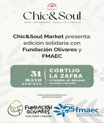 CHIC&SOUL MARKET EDICIÓN SOLIDARIA FUNDACIÓN OLIVARES Y FMAEC en Málaga