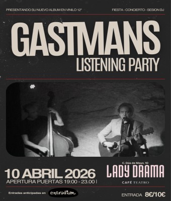 GASTMANS Listening Party en Lady Drama en Sevilla