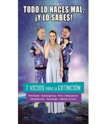 Todo lo haces mal, ¡y lo sabes! en Madrid - Teatro Alcázar