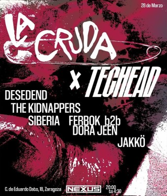 TECHEAD x LA CRUDA en Zaragoza