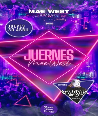 Discoteca Mae West Granada - Juernes 30 Abril de Mae West