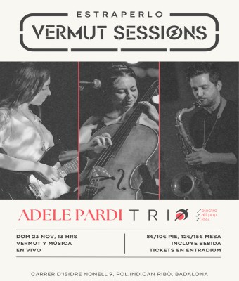 VERMUT SESSIONS // #1 Adele Pardi Trio en Barcelona