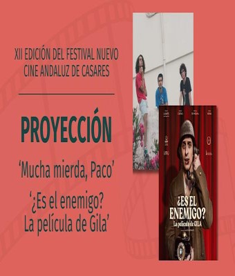 Festival Cine Andaluz de Casares – 'Mucha mierda, Paco' y '¿Es el enemigo?' en Sevilla