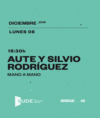 Aute y Silvio Rodriguez, Mano a Mano · Sesión de Escucha  en Barcelona