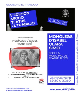 Monòlegs d'Isabel Clara Simó - EMT Alcoi - V Edición Microteatre El Trabajo en Alicante/Alacant