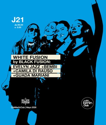White Fusion by Black Fusion · Evelyn Jazz · Bembi · Camila Di Rauso · Guada Mariani  en Madrid