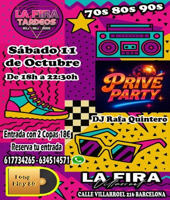 La Privé Party 70s 80s 90s La Fira Villarroel en Barcelona
