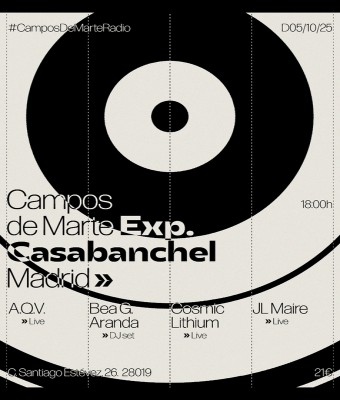 Campos de Marte Exp. @ Casabanchel con A.Q.V. » Bea G. Aranda » Cosmic Lithium » JL Maire en Madrid