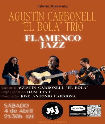 Flamenco Jazz - Agustín Carbonell "El Bola" Trío en Granada