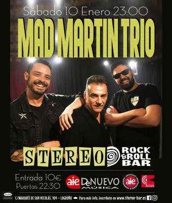 Mad Martin trío en el Stereo  en Rioja, La
