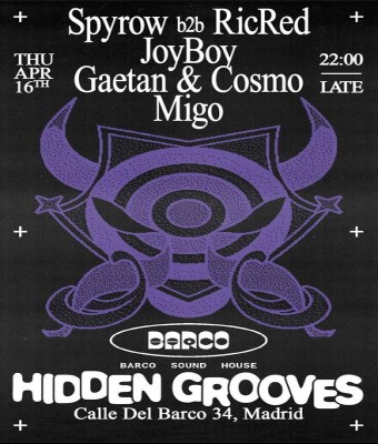 Hidden Grooves:  Spyro b2b RicRed / JoyBoy / Gaetan & Cosmo / Migo en Madrid