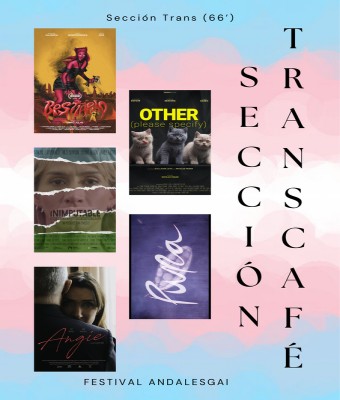 Cortometrajes Trans y café – Sección Trans (66’) – Andalesgai 2026 en Sevilla