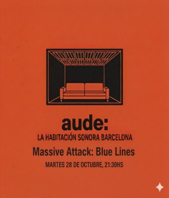 Massive Attack: Blue Lines · AUDE: La habitación sonora en Barcelona