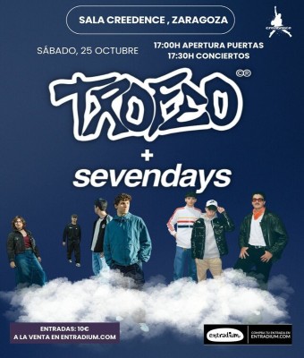SEVENDAYS & TROFEO EN SALA CREEDENCE - Zaragoza