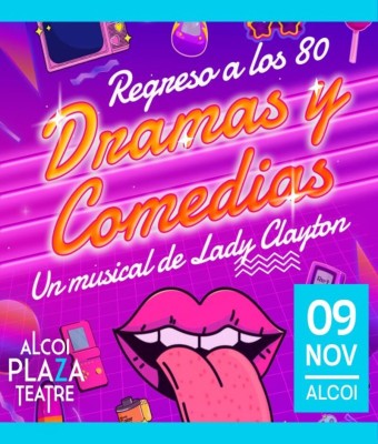 Regreso a los 80 parte 2. Dramas y Comedias en Alicante