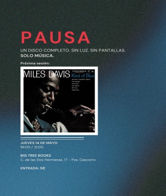 PAUSA: Kind of Blue (1959) / SEGUNDO PASE en Madrid