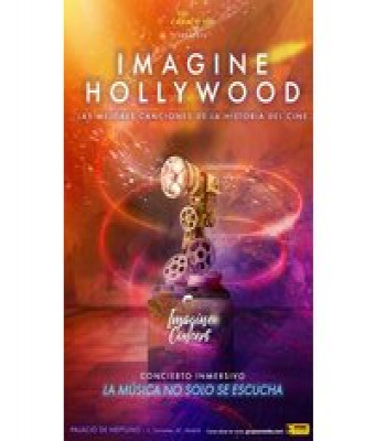Imagine - Hollywood en Madrid - E - Palacio de Neptuno