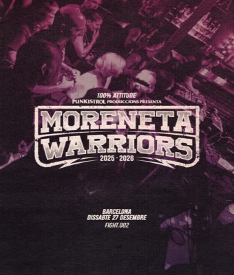 MORENETA WARRIORS // FIGHT.002 en Barcelona