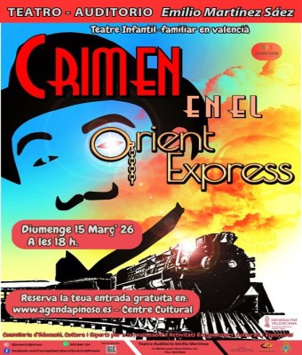 CRIMEN EN EL ORIENT EXPRESS-Teatre infantil-familiar en valencià en Alicante