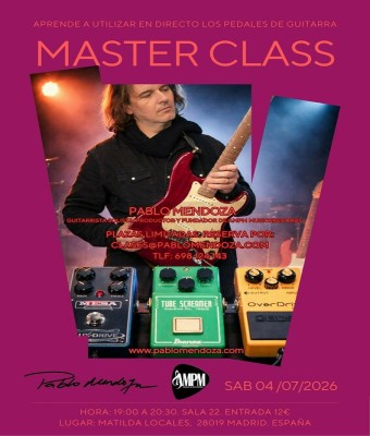 MASTER CLASS - "APRENDE A UTILIZAR EN DIRECTO LOS PEDALES" en Madrid