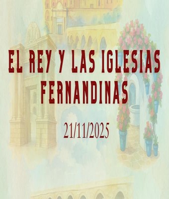 Visita teatralizada: El Rey y las Iglesias Fernandinas en Córdoba