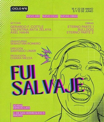 Fui Salvaje - Ciclo de obras cortas en Madrid