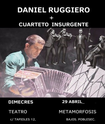 Daniel Ruggiero + Cuarteto Insurgente en Barcelona