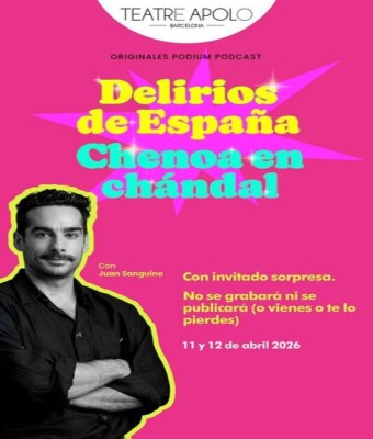 Delirios de España: Chenoa en Chándal - Juan Sanguino en Barcelona