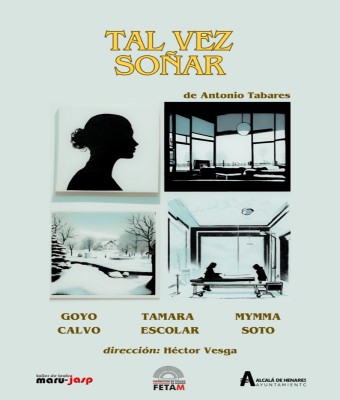 MOSTRA DE TEATRE AMATEUR 2026: TAL VEZ SOÑAR en Balears, Illes