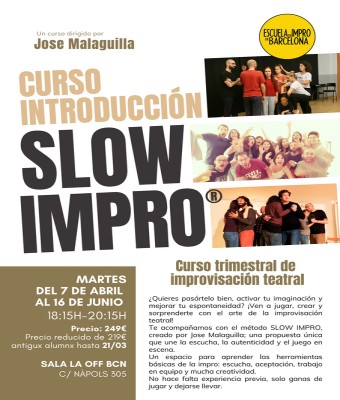 CURSO SLOW IMPRO, MARTES 18:15H A 20:15H - TRIMESTRAL en Barcelona