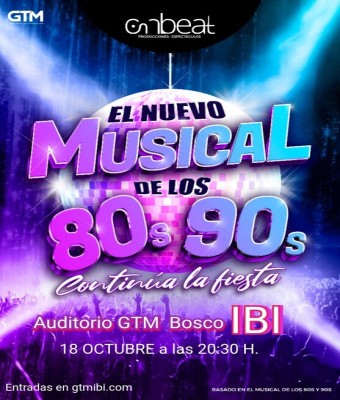EL NUEVO MUSICAL DE LOS 80s 90s en  IBI en Alicante