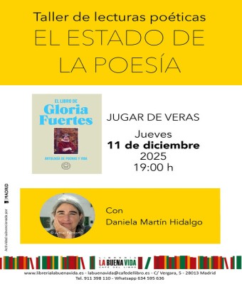 El estado de la poesía. Taller de lecturas poéticas. 'Jugar de veras' en Madrid