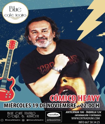 MIÉRCOLES 19 NOVIEMBRE - MONÓLOGO  CÓMICO HEAVY en Albacete