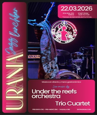 Urania Jazz Lunchbar: Under the Reefs Orchestra + Trío Cuartet en Coruña, A