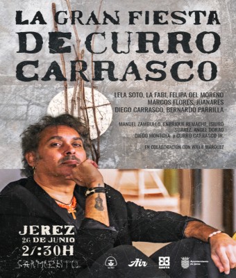 "LA GRAN FIESTA DE CURRO CARRASCO" - Presentación Nuevo Disco "Sarmiento" en Cádiz