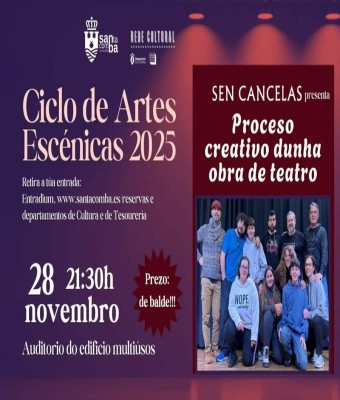 PROCESO CREATIVO DUNHA OBRA DE TEATRO, de Sen Cancelas Teatro en Coruña, A